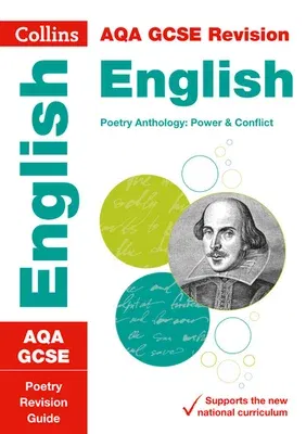 Collins GCSE Revision and Practice - New 2015 Curriculum Edition -- Aqa GCSE Poetry Anthology: Power and Conflict: Revision Guide