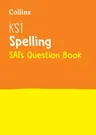 Collins Ks1 Sats Revision and Practice - New Curriculum - Ks1 Spelling Sats Question Book