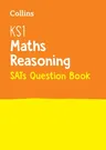 Collins Ks1 Sats Revision and Practice - New Curriculum - Ks1 Mathematics - Reasoning Sats Question Book