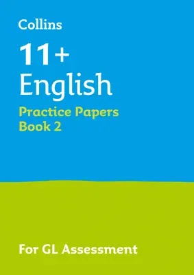 Collins 11+ Success - 11+ English Practice Papers Book 2: For the 2020 Gl Assessment Tests