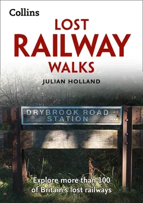 Lost Railway Walks (Second Edition, Second)