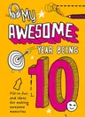 My Awesome Year Being 10