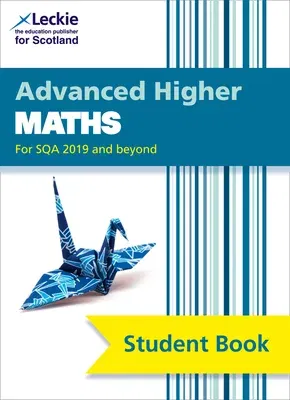 Student Book for Sqa Exams - Advanced Higher Maths Student Book (Second Edition): For Curriculum for Excellence Sqa Exams (Second Edition, Second)