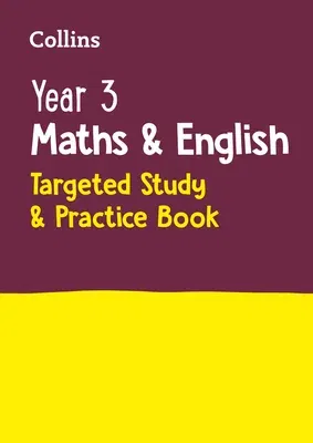 Year 3 Maths and English: Targeted Study & Practice Book