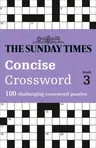 The Sunday Times Concise Crossword Book 3, Volume 3: 100 Challenging Crossword Puzzles