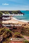 Pembrokeshire Coast Park Rangers Favourite Walks: 20 of the Best Routes Chosen and Written by National Park Rangers