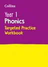 Collins Year 1 Phonics Targeted Practice Workbook: Covers Letter and Sound Phrases 5 - 6