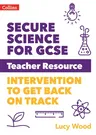 Secure Science - Secure Science for GCSE Teacher Resource Pack: Intervention to Get Back on Track