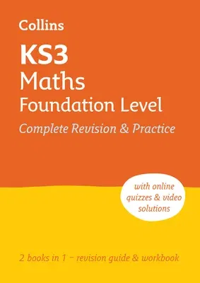 Ks3 Maths Foundation Level All-In-One Complete Revision and Practice: Ideal for Years 7, 8 and 9