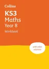 Ks3 Maths Year 8 Workbook: Ideal for Year 8