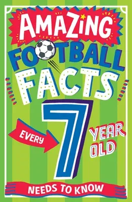 Amazing Football Facts for Every 7 Year Old