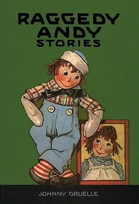 Raggedy Andy Stories: Introducing the Little Rag Brother of Raggedy Ann (Revised)