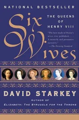 Six Wives: The Queens of Henry VIII