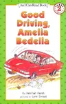 Good Driving, Amelia Bedelia