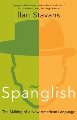 Spanglish: The Making of a New American Language