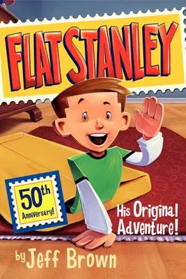 Flat Stanley: His Original Adventure! (Anniversary)