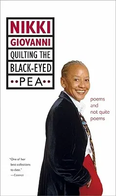 Quilting the Black-Eyed Pea: Poems and Not Quite Poems (Harper Perennial)