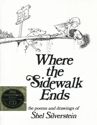 Where the Sidewalk Ends: Poems and Drawings [With CD] (Anniversary)