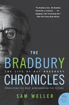 The Bradbury Chronicles: The Life of Ray Bradbury