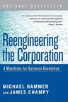 Reengineering the Corporation: A Manifesto for Business Revolution