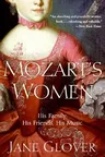 Mozart's Women: His Family, His Friends, His Music