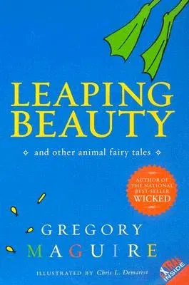 Leaping Beauty: And Other Animal Fairy Tales