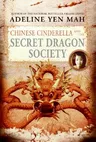 Chinese Cinderella and the Secret Dragon Society