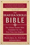 The Dead Sea Scrolls Bible: The Oldest Known Bible Translated for the First Time Into English