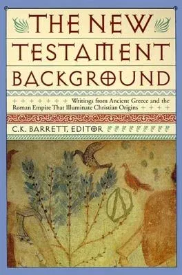 New Testament Background: Selected Documents: Revised and Expanded Edition (Revised)