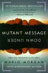 Mutant Message Down Under (Perennial Anniv)