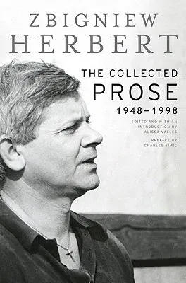 The Collected Prose: 1948-1998