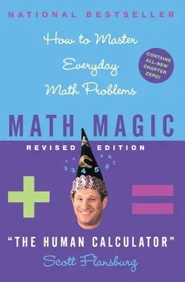 Math Magic Revised Edition: How to Master Everyday Math Problems (Revised)