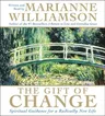 The Gift of Change CD: Spiritual Guidance for a Radically New Life