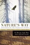 Nature's Way: Native Wisdom for Living in Balance with the Earth (HarperCollins Pbk)