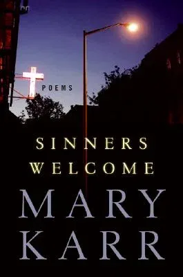 Sinners Welcome: Poems