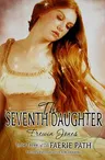 The Faerie Path #3: The Seventh Daughter