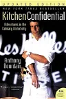 Kitchen Confidential: Adventures in the Culinary Underbelly (Updated)