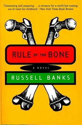 Rule of the Bone: Novel