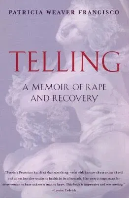 Telling: A Memoir of Rape and Recovery