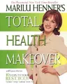 Marilu Henner's Total Health Makeover (Revised)