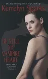 Be Still My Vampire Heart