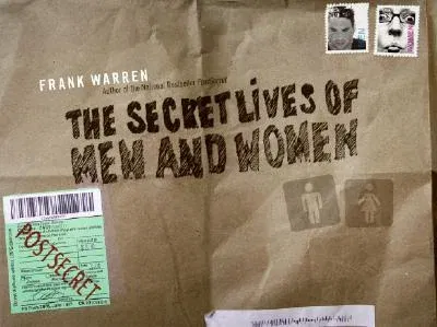 The Secret Lives of Men and Women: A Postsecret Book