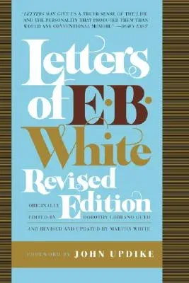 Letters of E. B. White (Revised)