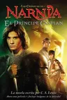 El Principe Caspian: Prince Caspian (Spanish Edition)