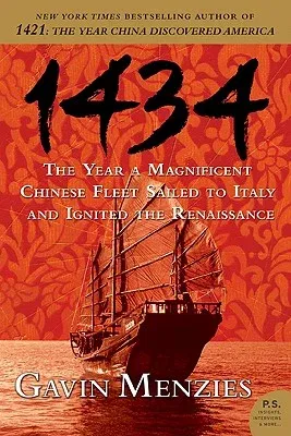 1434: The Year a Magnificent Chinese Fleet Sailed to Italy and Ignited the Renaissance