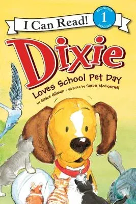 Dixie Loves School Pet Day