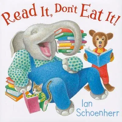 Read It, Don't Eat It!