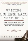 Writing Screenplays That Sell, New Twentieth Anniversary Edition: The Complete Guide to Turning Story Concepts Into Movie and Television Deals (Annive