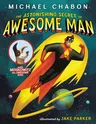 The Astonishing Secret of Awesome Man