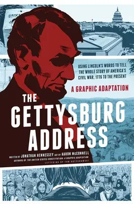 The Gettysburg Address: A Graphic Adaptation